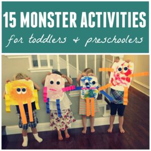 15 Monster Activities for Toddlers and Preschoolers