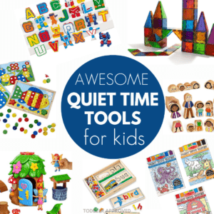Quiet Time Activities for Toddlers and Preschoolers
