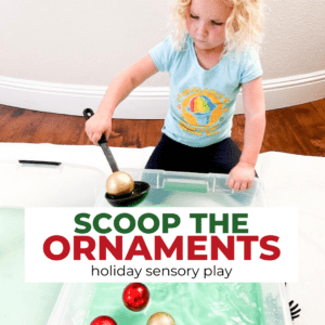 Ornament Scooping | Holiday Sensory Ideas for Toddlers