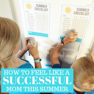 How To Feel Like a Successful Mom This Summer!